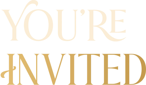 You're Invited